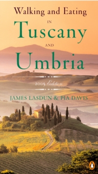Walking and Eating in Tuscany and Umbria, Paperback Book Walking and Eating in Tuscany and Umbria, Paperback Book