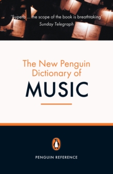 The New Penguin Dictionary of Music, Paperback Book The New Penguin Dictionary of Music, Paperback Book