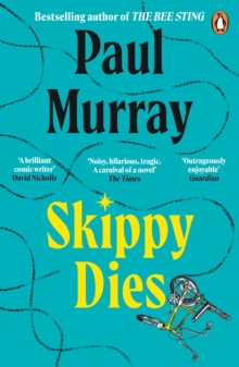 Skippy Dies : From the author of The Bee Sting