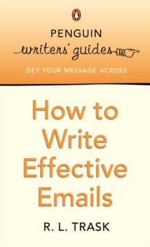 Penguin Writers' Guides: How to Write Effective Emails, Paperback Book Penguin Writers' Guides: How to Write Effective Emails, Paperback Book