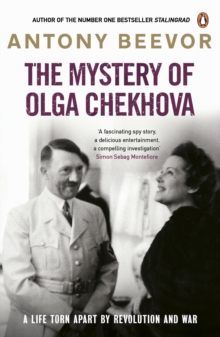 The Mystery of Olga Chekhova : A Life Torn Apart By Revolution And War