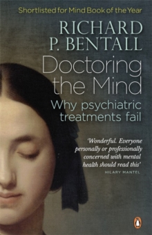 Doctoring the Mind : Why psychiatric treatments fail