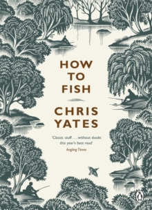 How to Fish, Paperback / softback Book How to Fish, Paperback / softback Book