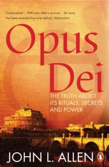 Opus Dei : The Truth About Its Rituals, Secrets and Power, Paperback Book Opus Dei : The Truth About Its Rituals, Secrets and Power, Paperback Book