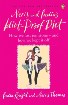 Neris and India's Idiot-Proof Diet, Paperback Book Neris and India's Idiot-Proof Diet, Paperback Book