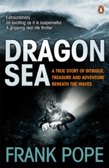 Dragon Sea : A Historical Mystery. Buried Treasure. An Adventure Beneath the Waves, Paperback Book Dragon Sea : A Historical Mystery. Buried Treasure. An Adventure Beneath the Waves, Paperback Book