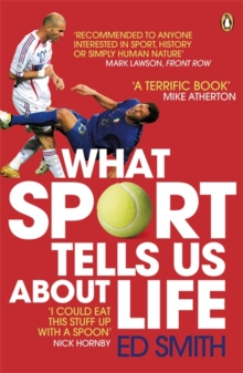 What Sport Tells Us About Life, Paperback Book What Sport Tells Us About Life, Paperback Book