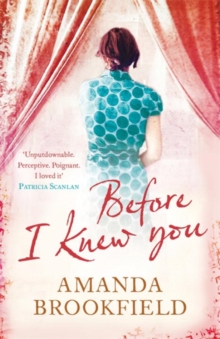 Before I Knew You, Paperback Book Before I Knew You, Paperback Book