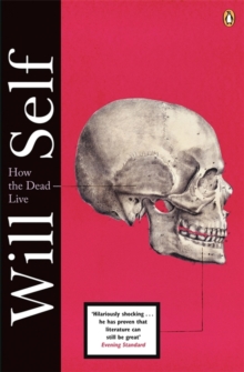 How the Dead Live, Paperback Book How the Dead Live, Paperback Book