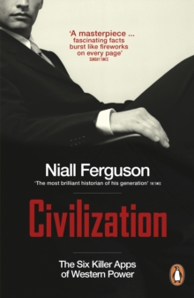 Civilization : The Six Killer Apps of Western Power, Paperback Book Civilization : The Six Killer Apps of Western Power, Paperback Book