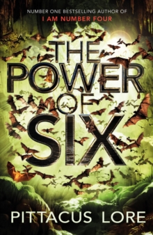 The Power Of Six : Lorien Legacies Book 2