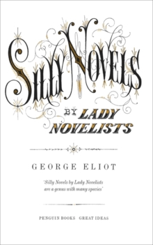 Silly Novels by Lady Novelists, Paperback Book Silly Novels by Lady Novelists, Paperback Book
