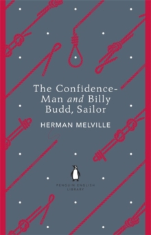 The Confidence-Man and Billy Budd, Sailor, Paperback Book The Confidence-Man and Billy Budd, Sailor, Paperback Book