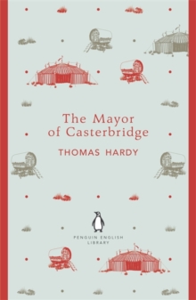 The Mayor of Casterbridge, Paperback Book The Mayor of Casterbridge, Paperback Book