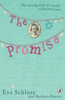 The Promise : The Moving Story of a Family in the Holocaust, Paperback Book The Promise : The Moving Story of a Family in the Holocaust, Paperback Book