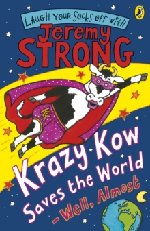 Krazy Kow Saves the World - Well, Almost, Paperback Book Krazy Kow Saves the World - Well, Almost, Paperback Book