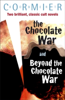 The Chocolate War & Beyond the Chocolate War Bind-Up : AND Beyond the Chocolate War, Paperback Book The Chocolate War & Beyond the Chocolate War Bind-Up : AND Beyond the Chocolate War, Paperback Book