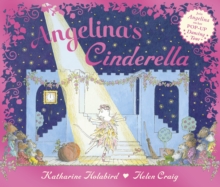 Angelina's Cinderella, Hardback Book Angelina's Cinderella, Hardback Book