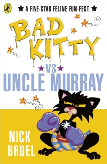 Bad Kitty vs Uncle Murray, Paperback / softback Book Bad Kitty vs Uncle Murray, Paperback / softback Book