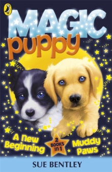 Magic Puppy: A New Beginning and Muddy Paws, Paperback Book Magic Puppy: A New Beginning and Muddy Paws, Paperback Book