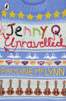 Jenny Q, Unravelled!