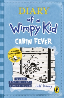 Diary of a Wimpy Kid: Cabin Fever (Book 6)