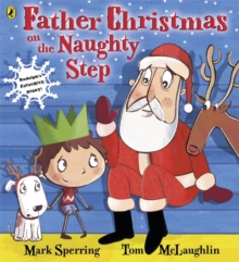 Father Christmas on the Naughty Step, Paperback Book Father Christmas on the Naughty Step, Paperback Book