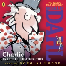 Charlie and the Chocolate Factory, CD-Audio Book Charlie and the Chocolate Factory, CD-Audio Book