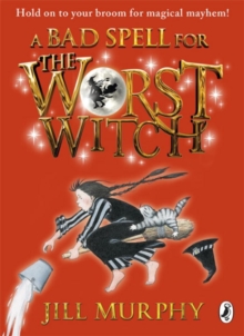 Bad Spell For The Worst Witch, Paperback Book Bad Spell For The Worst Witch, Paperback Book