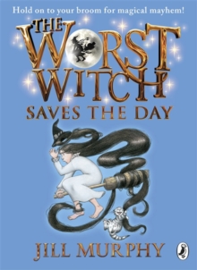 The Worst Witch Saves the Day, Paperback / softback Book The Worst Witch Saves the Day, Paperback / softback Book