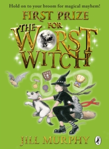 First Prize for the Worst Witch, Paperback / softback Book First Prize for the Worst Witch, Paperback / softback Book