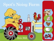 Spot's Noisy Farm, Board book Book Spot's Noisy Farm, Board book Book
