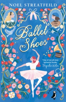 Ballet Shoes, Paperback Book Ballet Shoes, Paperback Book