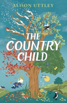 The Country Child, Paperback / softback Book The Country Child, Paperback / softback Book