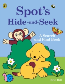 Spot's Hide And Seek, Paperback Book Spot's Hide And Seek, Paperback Book