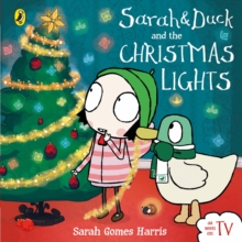 Sarah And Duck And The Christmas Lights, Board book Book Sarah And Duck And The Christmas Lights, Board book Book