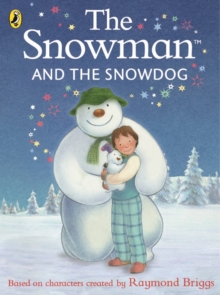 The Snowman and the Snowdog, Board book Book The Snowman and the Snowdog, Board book Book