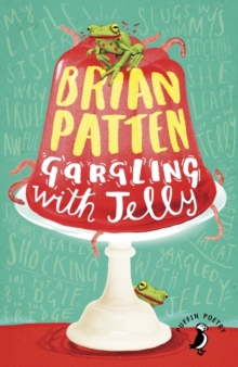 Gargling with Jelly : A Collection of Poems