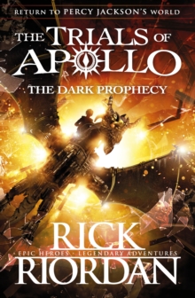 The Dark Prophecy (The Trials of Apollo Book 2), Hardback Book The Dark Prophecy (The Trials of Apollo Book 2), Hardback Book
