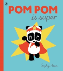 Pom Pom is Super, Paperback Book Pom Pom is Super, Paperback Book