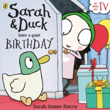 Sarah and Duck have a Quiet Birthday, Paperback Book Sarah and Duck have a Quiet Birthday, Paperback Book