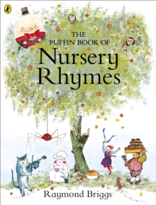 The Puffin Book of Nursery Rhymes : Originally published as The Mother Goose Treasury