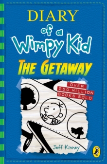 Diary Of A Wimpy Kid: The Getaway (Book 12)