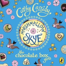 Chocolate Box Girls: Marshmallow Skye : Marshmallow Skye, eAudiobook MP3 eaudioBook Chocolate Box Girls: Marshmallow Skye : Marshmallow Skye, eAudiobook MP3 eaudioBook