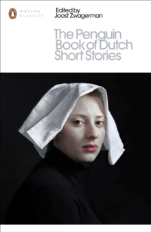 Penguin Books Ltd Penguin Book Of Dutch Short Stories