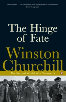 The Hinge of Fate : The Second World War, Paperback Book The Hinge of Fate : The Second World War, Paperback Book