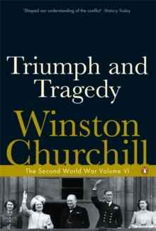 Triumph and Tragedy : The Second World War