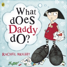 What Does Daddy Do?, Paperback Book What Does Daddy Do?, Paperback Book