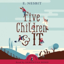 Five Children and It, CD-Audio Book Five Children and It, CD-Audio Book