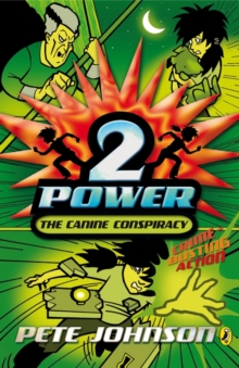 2-Power: The Canine Conspiracy